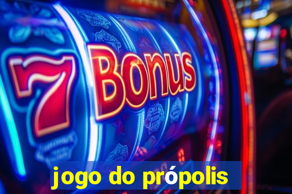 jogo do própolis