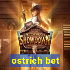 ostrich bet