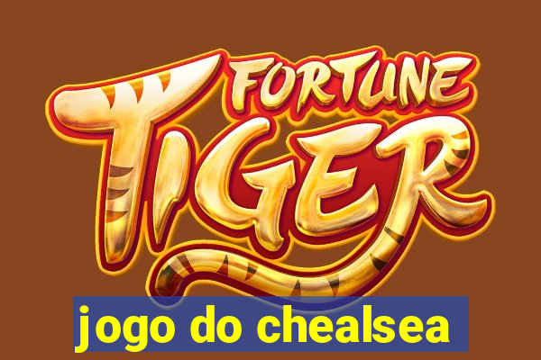 jogo do chealsea