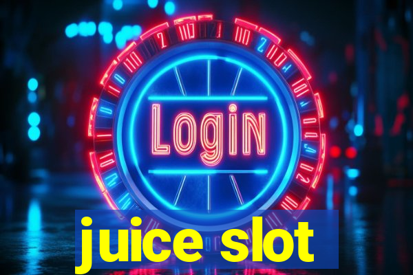 juice slot