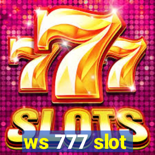 ws 777 slot