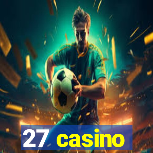 27 casino