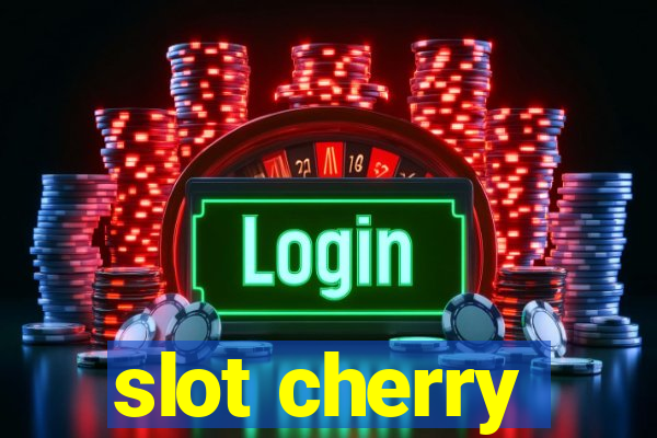 slot cherry