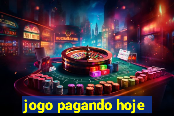 jogo pagando hoje