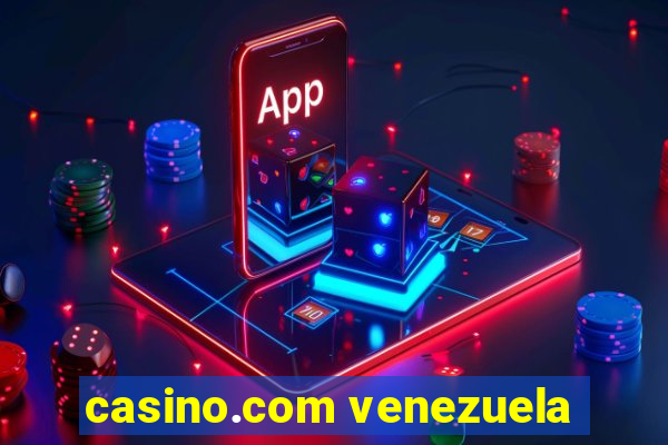 casino.com venezuela