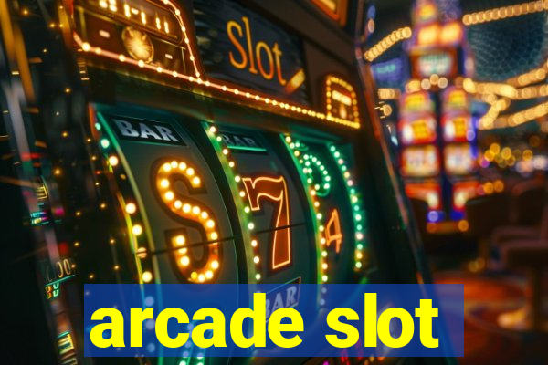 arcade slot