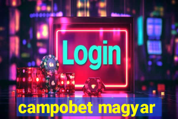 campobet magyar