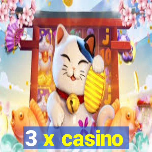 3 x casino