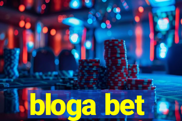 bloga bet