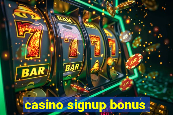 casino signup bonus