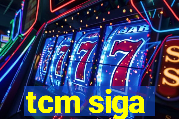 tcm siga