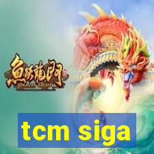 tcm siga