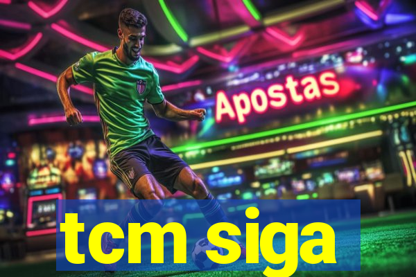 tcm siga