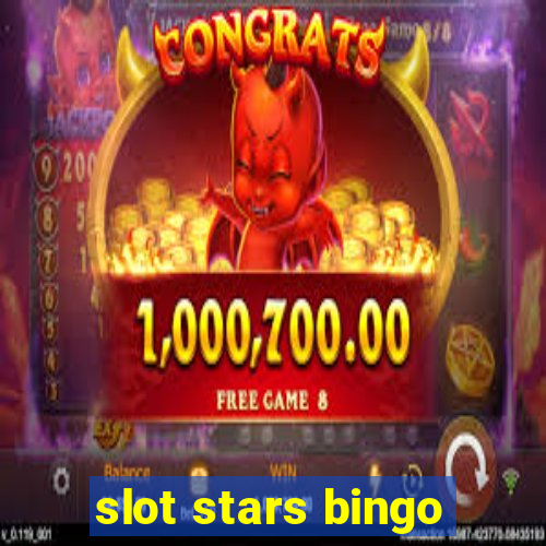 slot stars bingo