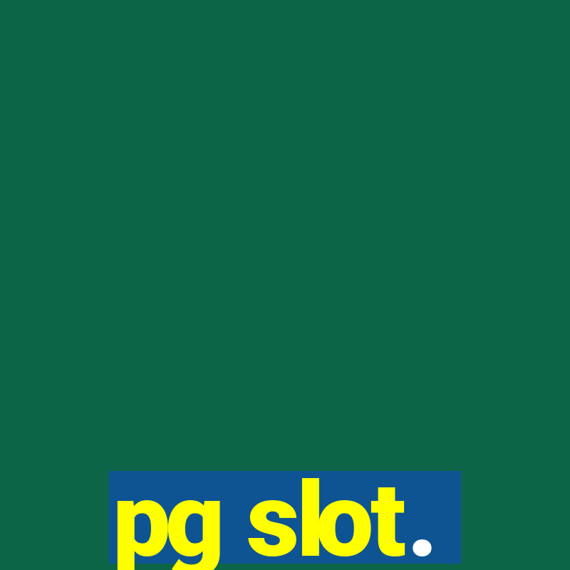 pg slot.