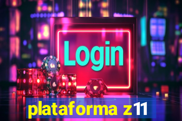 plataforma z11