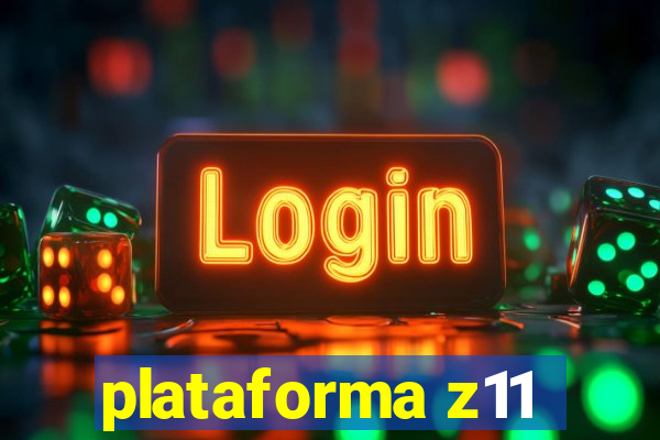 plataforma z11