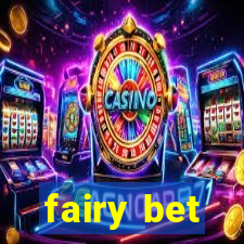 fairy bet