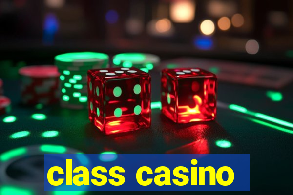 class casino