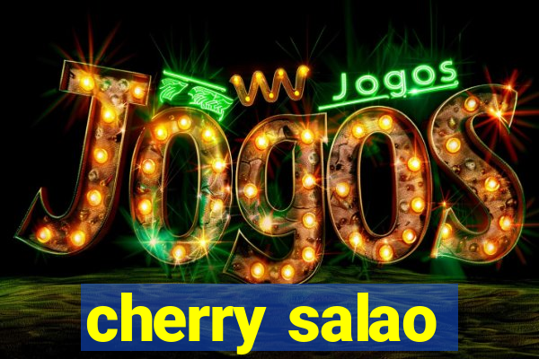 cherry salao