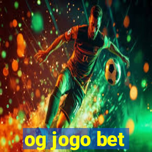 og jogo bet