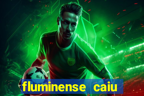 fluminense caiu para a serie c