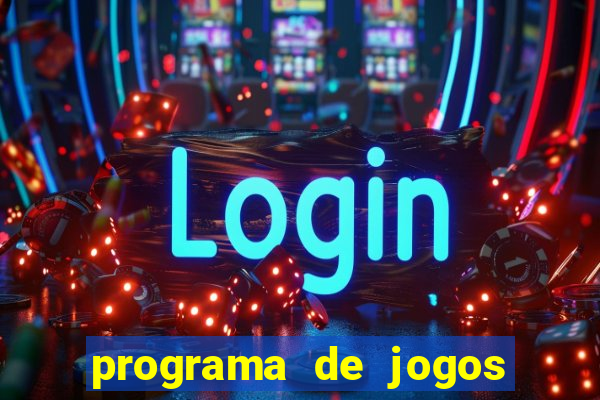 programa de jogos de futebol