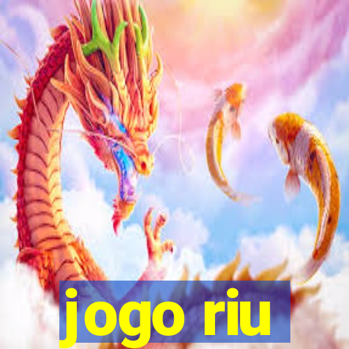 jogo riu