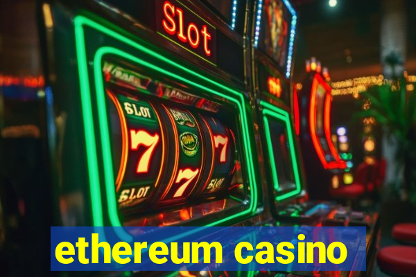 ethereum casino