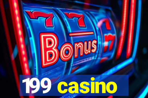 199 casino