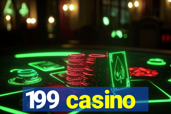 199 casino