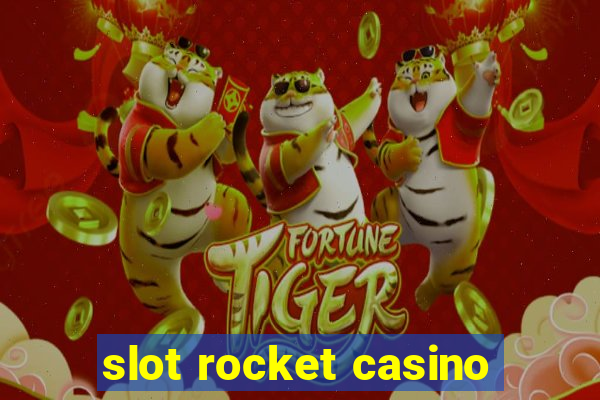 slot rocket casino