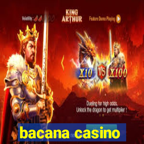 bacana casino