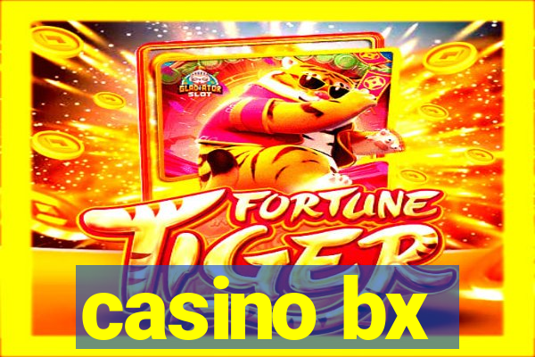 casino bx