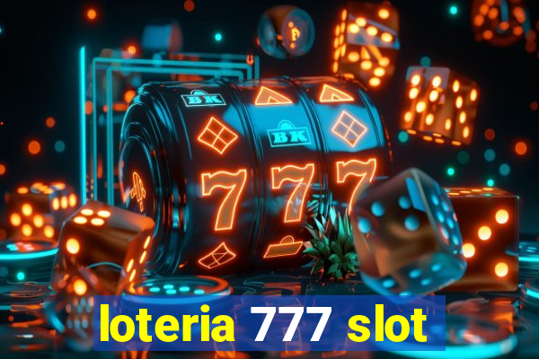 loteria 777 slot