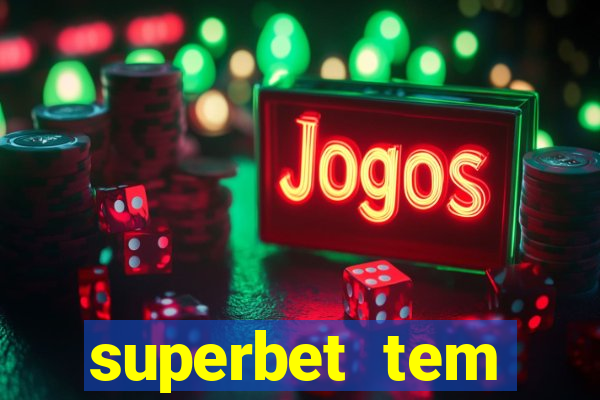 superbet tem pagamento antecipado