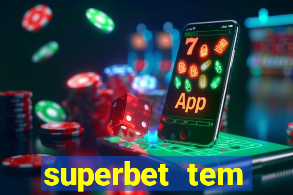 superbet tem pagamento antecipado