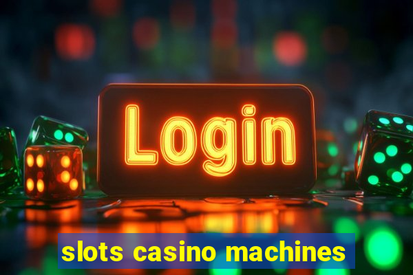 slots casino machines