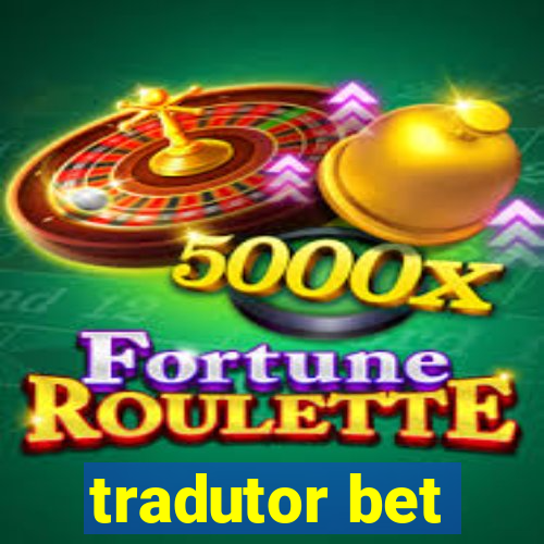 tradutor bet