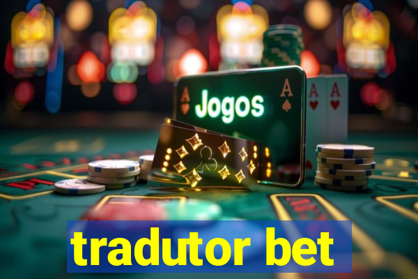 tradutor bet