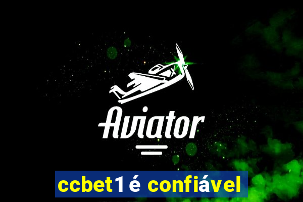 ccbet1 é confiável