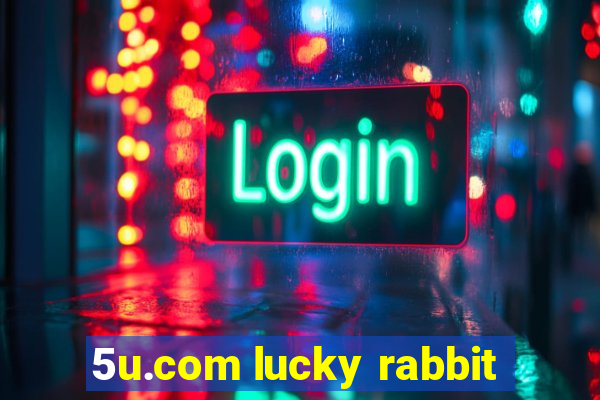 5u.com lucky rabbit