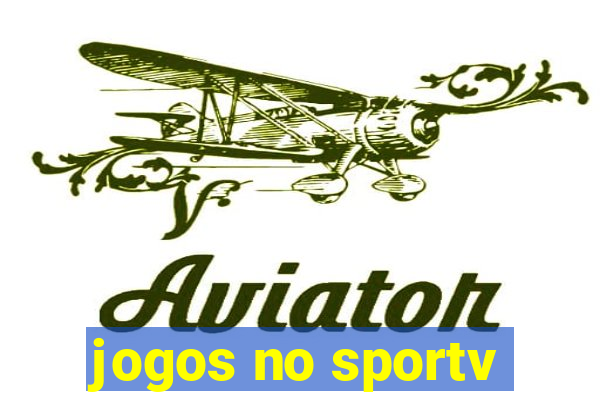 jogos no sportv