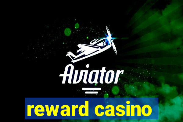 reward casino