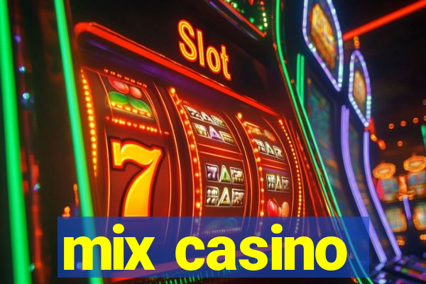 mix casino