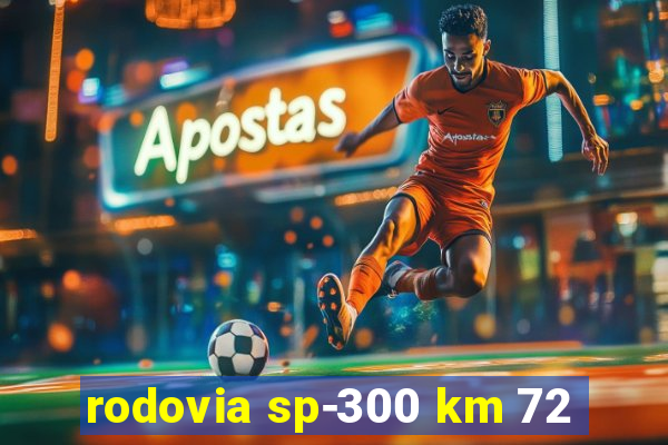 rodovia sp-300 km 72