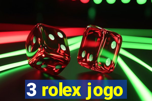 3 rolex jogo