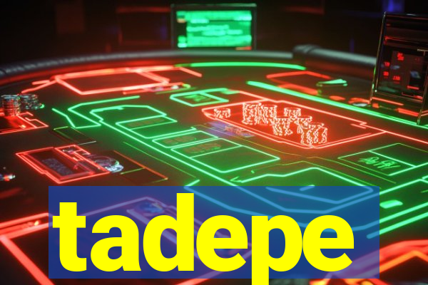 tadepe