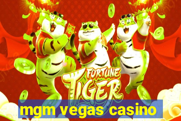 mgm vegas casino