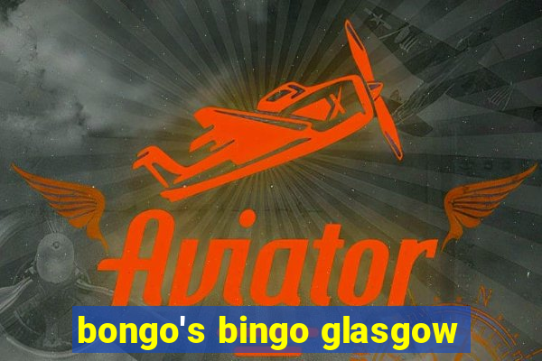 bongo's bingo glasgow